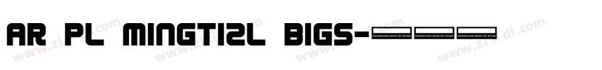 AR PL Mingti2L Big5字体转换